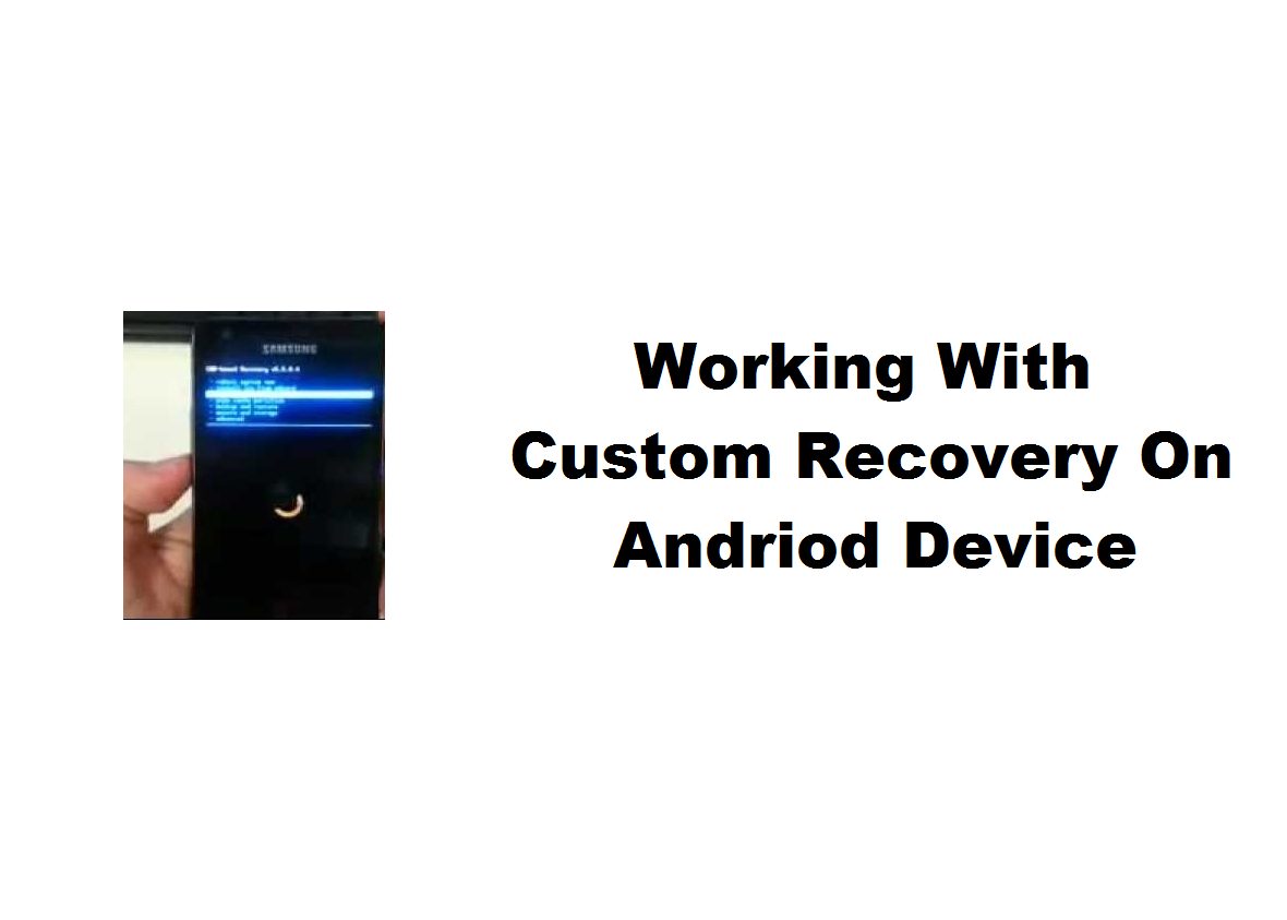 working with custom recoveries