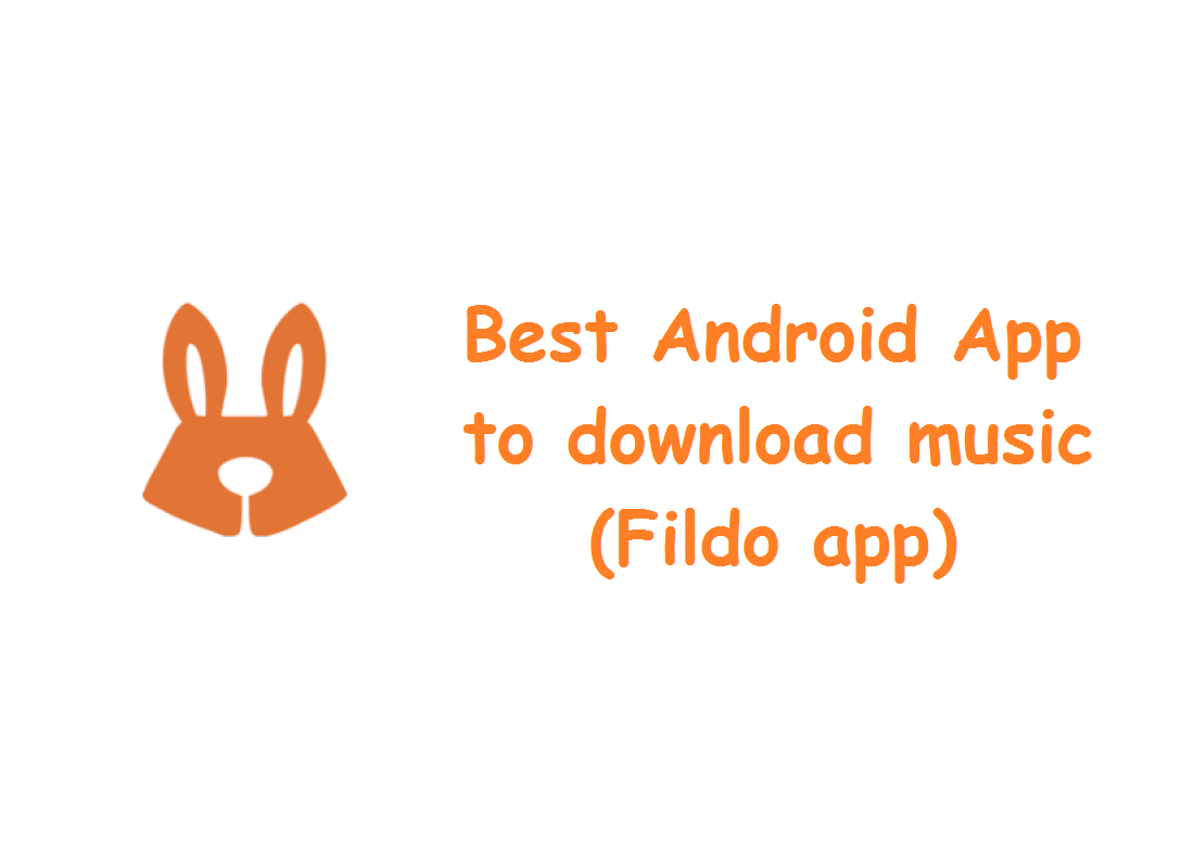 Best app to download music on Android-Fildo app